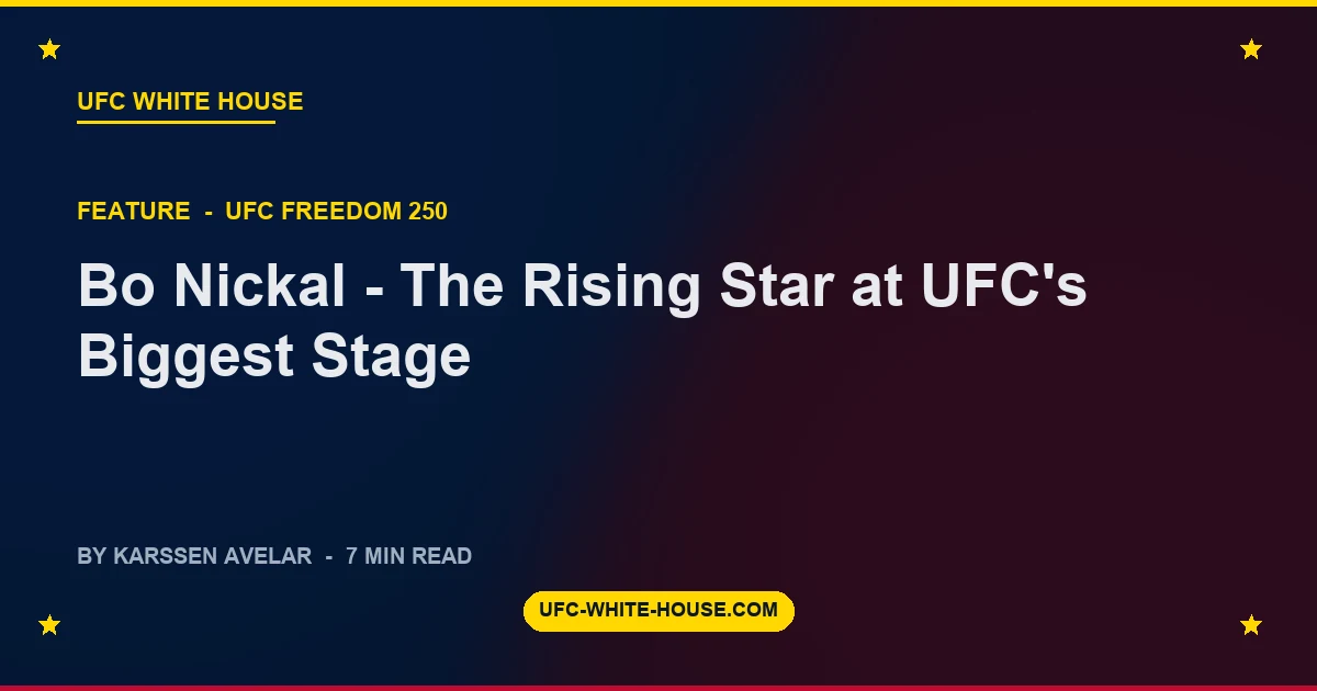 Bo Nickal - The Rising Star at UFC's Biggest Stage