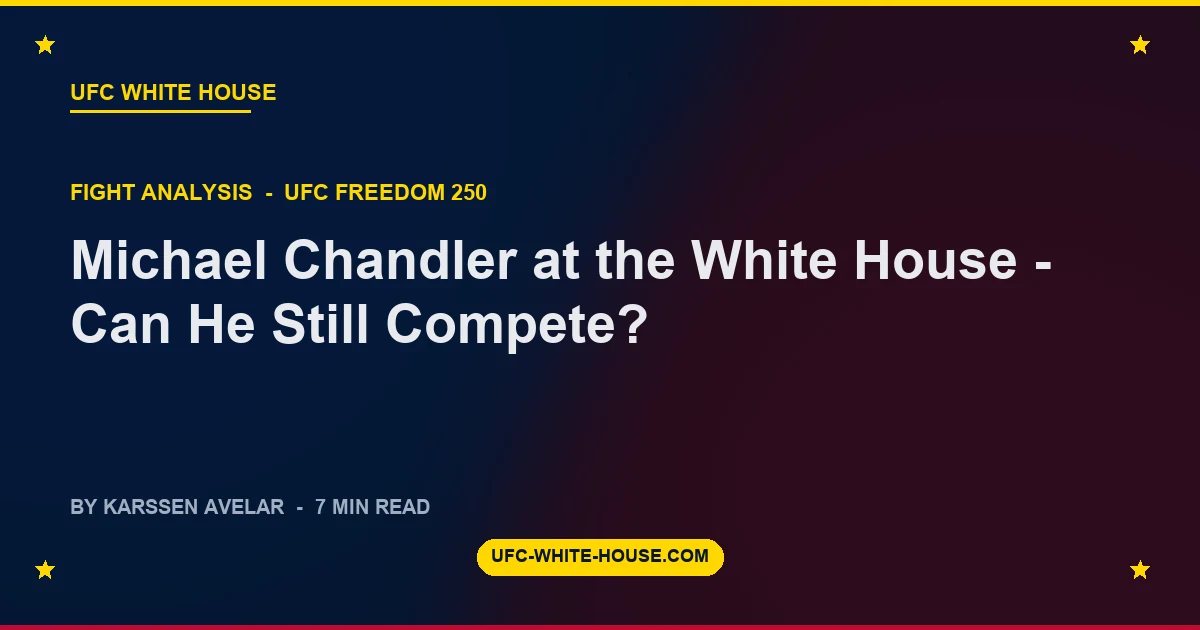 Michael Chandler at the White House - Can He Still Compete?